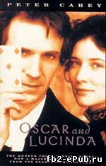 Peter Carey. Oscar and Lucinda