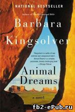 Barbara Kingsolver. Animal Dreams