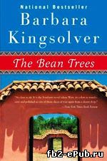 Barbara Kingsolver. The Bean Trees