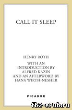 Henry Roth. Call It Sleep