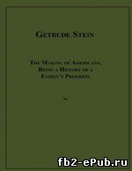 Gertrude Stein. The Making of Americans