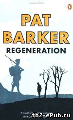 Pat Barker. Regeneration