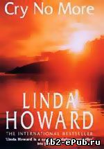Линда Ховард. Нет больше слез