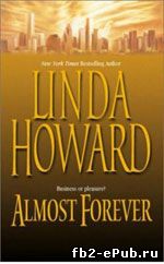 Линда Ховард. Обещание вечности