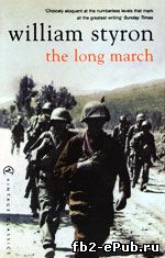William Styron. The Long March