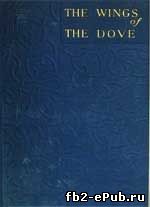Henry James. The Wings of the Dove
